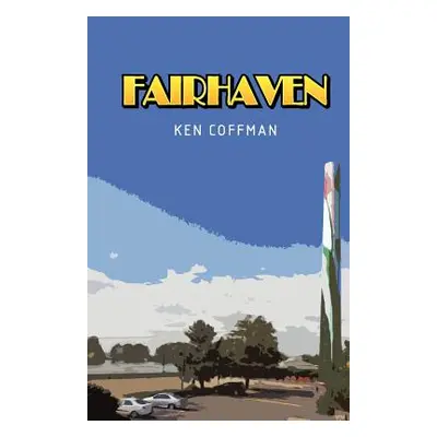 "Fairhaven" - "" ("Coffman Ken")