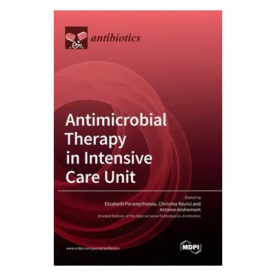 "Antimicrobial Therapy in Intensive Care Unit" - "" ("Paramythiotou Elizabeth")