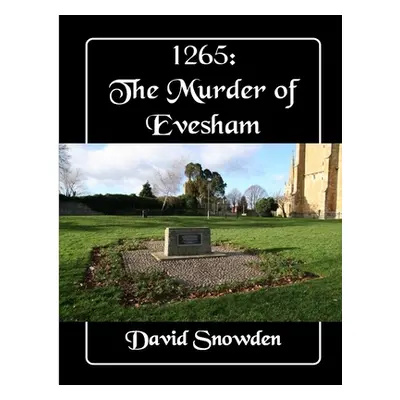 "1265: The Murder of Evesham" - "" ("Snowden David")