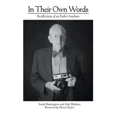 "In Their Own Words: Recollections of an Earlier Loudoun" - "" ("Huntington Sarah")