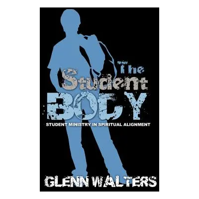 "The Student Body" - "" ("Walters Glenn")