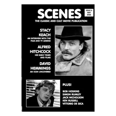 "Scenes Issue 6: The Classic and Cult Movie Publication" - "" ("Wade Chris")