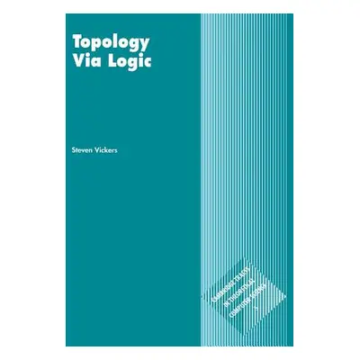 "Topology Via Logic" - "" ("Vickers Steven")