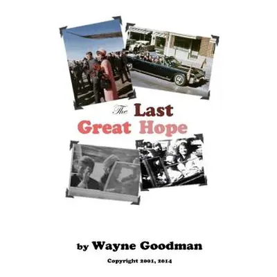 "The Last Great Hope" - "" ("Goodman Wayne")