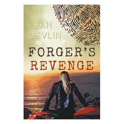 "Forger's Revenge" - "" ("Devlin Leah")