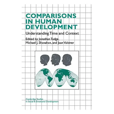 "Comparisons in Human Development: Understanding Time and Context" - "" ("Tudge Jonathan")