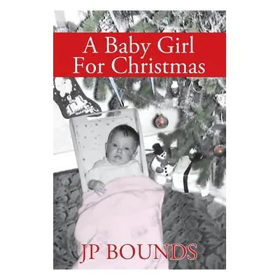 "A Baby Girl For Christmas" - "" ("Bounds Jp")