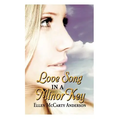 "Love Song in a Minor Key" - "" ("Anderson Ellen McCarty")