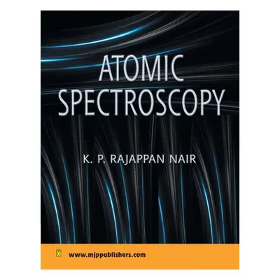 "Atomic Spectroscopy" - "" ("Rajappan K. P. Nair")