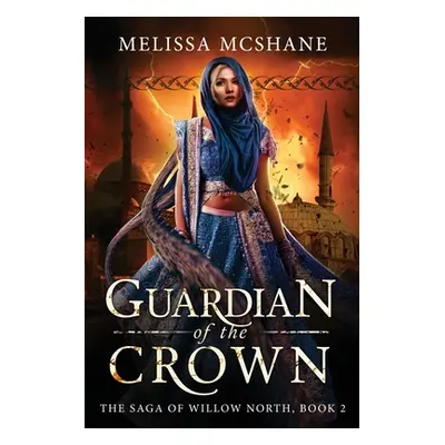 "Guardian of the Crown" - "" ("McShane Melissa")