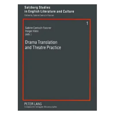 "Drama Translation and Theatre Practice" - "" ("Coelsch-Foisner Sabine")