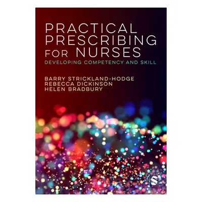 "Practical Prescribing for Nurses" - "" ("Strickland-Hodge Barry")