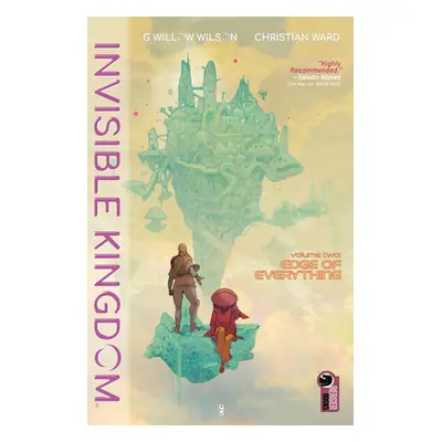 "Invisible Kingdom Volume 2" - "" ("Wilson G. Willow")