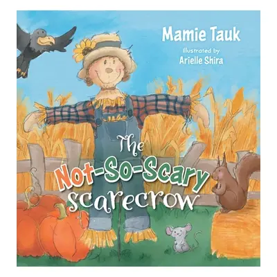 "The Not-So-Scary Scarecrow" - "" ("Tauk Mamie")