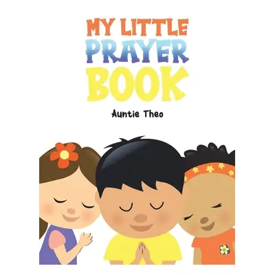 "My Little Prayer Book" - "" ("Theo Auntie")