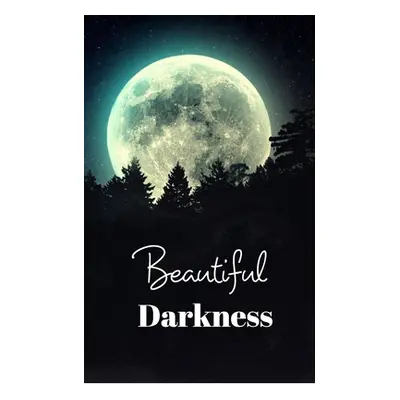 "Beautiful Darkness" - "" ("Jade Luna")