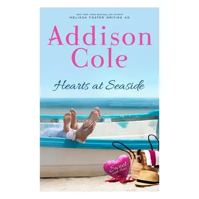 "Hearts at Seaside" - "" ("Cole Addison")