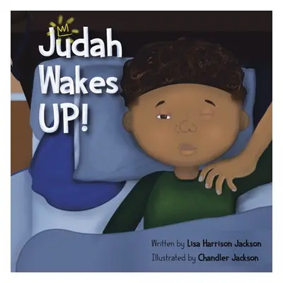 "Judah Wakes Up!" - "" ("Jackson Lisa Harrison")