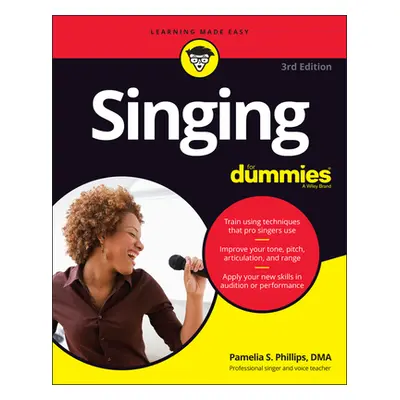 "Singing for Dummies" - "" ("Phillips Pamelia S.")