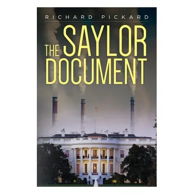 "The Saylor Document" - "" ("Pickard Richard")