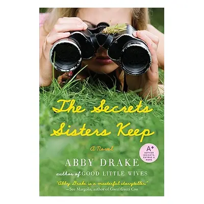 "The Secrets Sisters Keep" - "" ("Drake Abby")