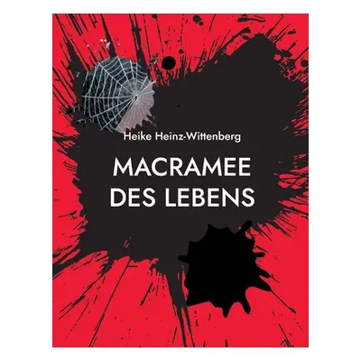 "Macramee des Lebens" - "" ("Heinz-Wittenberg Heike")