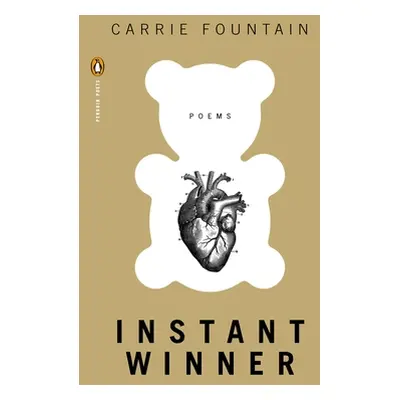 "Instant Winner: Poems" - "" ("Fountain Carrie")