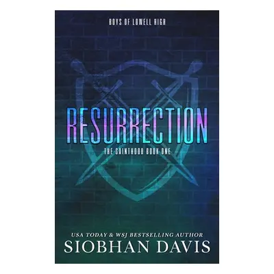 "Resurrection: A Dark High School Romance" - "" ("Davis Siobhan")