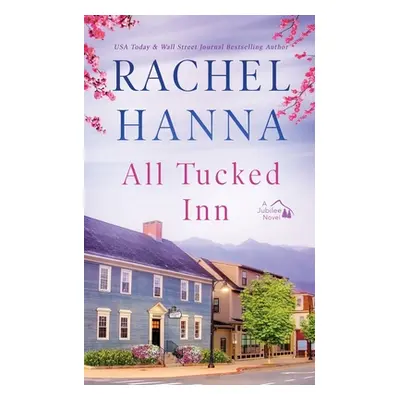 "All Tucked Inn" - "" ("Hanna Rachel")