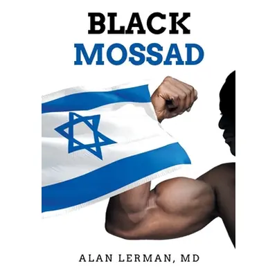 "Black Mossad" - "" ("Lerman Alan")