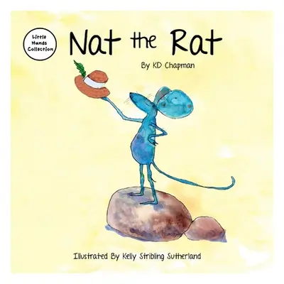 "Nat the Rat: Little Hands Collection" - "" ("Chapman Kent")