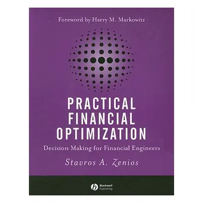 "Practical Financial Optimization: Decision Making for Financial Engineers" - "" ("Zenios Stavro