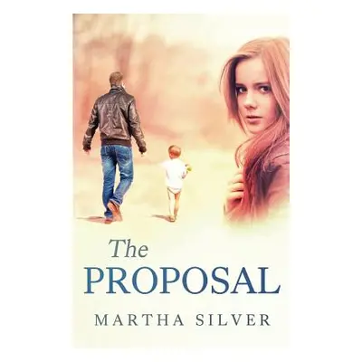 "The Proposal" - "" ("Silver Martha")