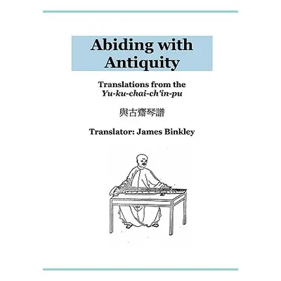 "Abiding with Antiquity" - "" ("Binkley James")