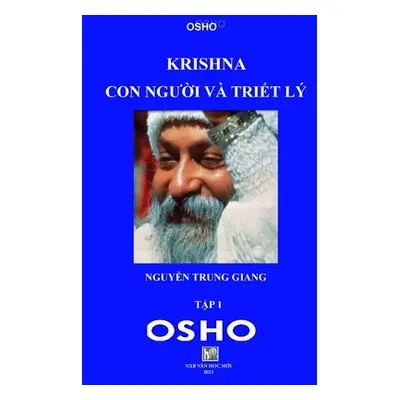 "Krishna Con Nguoi Va Triet Ly: soft cover" - "" ("Moi Van Hoc")