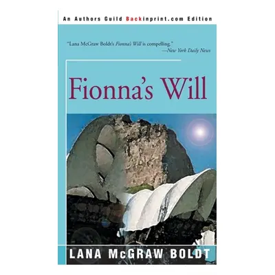 "Fionna's Will" - "" ("Boldt Lana McGraw")