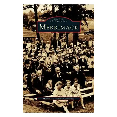 "Merrimack" - "" ("Merrimack Historic Committee")