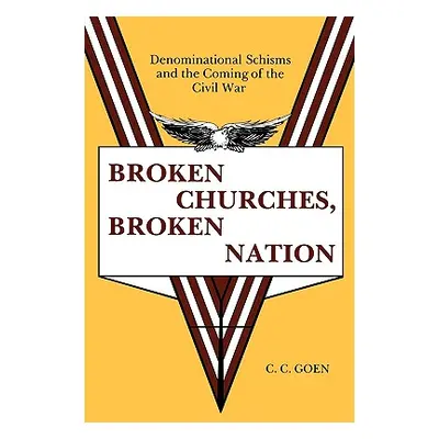 "Broken Churches, Broken Nation" - "" ("Goen C. C.")