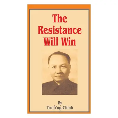 "Resistance Will Win" - "" ("Truong-Chinh")