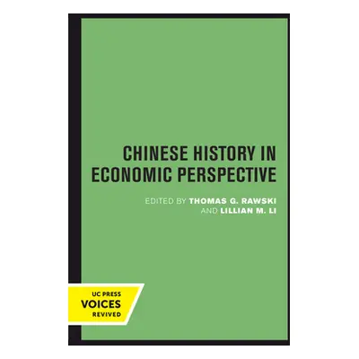 "Chinese History in Economic Perspective: Volume 13" - "" ("Rawski Thomas G.")