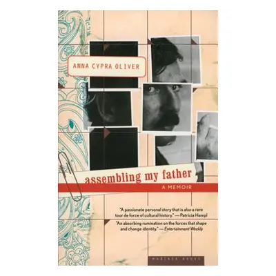 "Assembling My Father: A Daughter's Detective Story" - "" ("Oliver Anna Cypra")