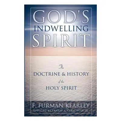 "God's Indwelling Spirit" - "" ("Kearley F. Furman")