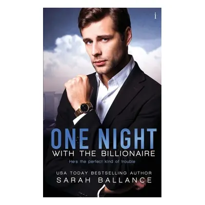 "One Night with the Billionaire" - "" ("Ballance Sarah")