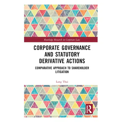 "Corporate Governance and Statutory Derivative Actions: Comparative Approach to Shareholder Liti