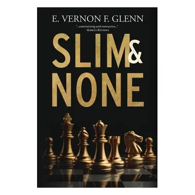 "Slim and None" - "" ("Glenn E. Vernon F.")