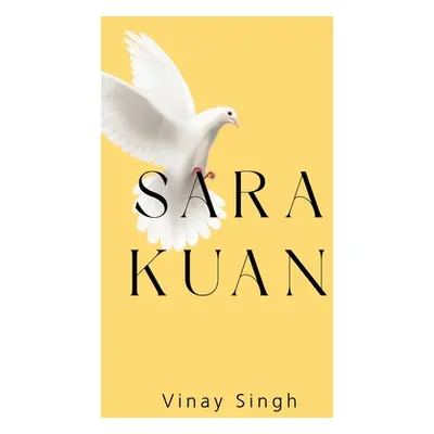 "Sara Kuan" - "" ("Singh Vinay")