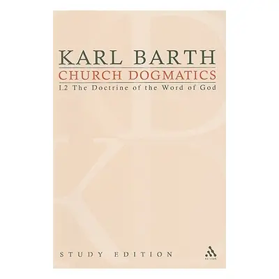 "Church Dogmatics Study Edition 6: The Doctrine of the Word of God I.2 22-24" - "" ("Barth Karl