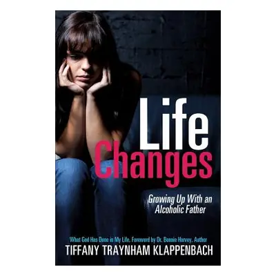 "Life Changes" - "" ("Klappenbach Tiffany Traynham")