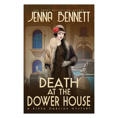 "Death at the Dower House: A 1920s Murder Mystery" - "" ("Bennett Jenna")