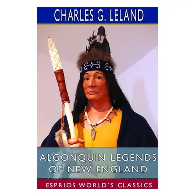 "Algonquin Legends of New England